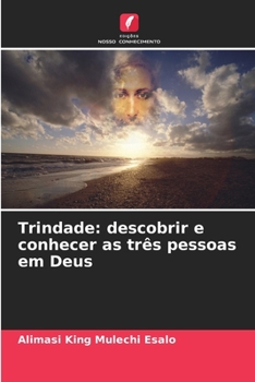 Paperback Trindade: descobrir e conhecer as três pessoas em Deus [Portuguese] Book