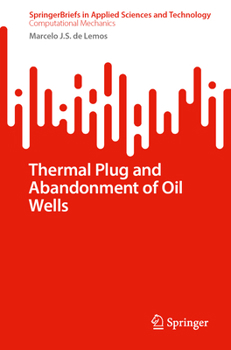 Paperback Thermal Plug and Abandonment of Oil Wells Book