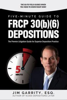 Paperback Five-Minute Guide to FRCP 30(b)(6) Depositions Book