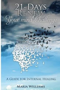 Paperback 21-Days Renew Your Mind Challenge: A Guide for Internal Healing Book