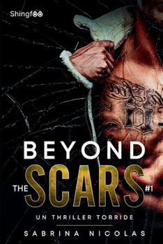 Paperback Beyond The Scars - Tome 1: Un Thriller torride [French] Book