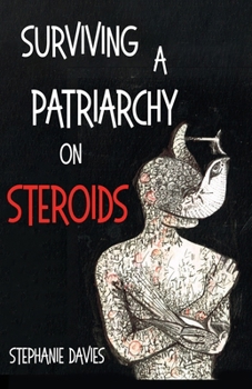 Paperback Surviving a Patriarchy on Steroids Book