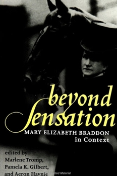 Paperback Beyond Sensation: Mary Elizabeth Braddon in Context Book