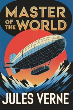 Master of the World (Robur the Conqueror sequel): A New Translation
