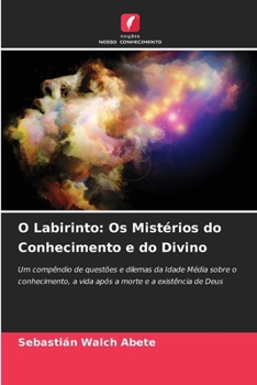 Paperback O Labirinto: Os Mistérios do Conhecimento e do Divino [Portuguese] Book