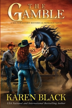 Paperback The Gamble: A Southwestern Historical Romance Novel Book
