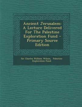 Paperback Ancient Jerusalem: A Lecture Delivered for the Palestine Exploration Fund [Afrikaans] Book