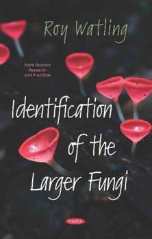 Paperback Identification of the Larger Fungi Book