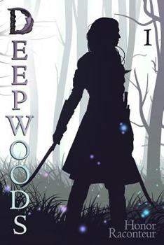 Paperback Deepwoods: Deepwoods Saga Book 1 Book