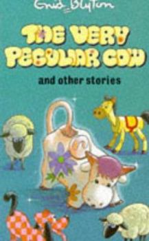 The Very Peculiar Cow and Other Stories (Enid Blyton's Popular Rewards Series VI) - Book  of the Popular Rewards