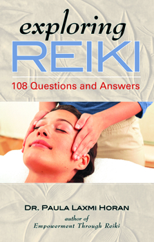 Paperback Exploring Reiki: 108 Questions and Answers Book
