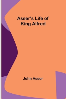 Paperback Asser's Life of King Alfred Book