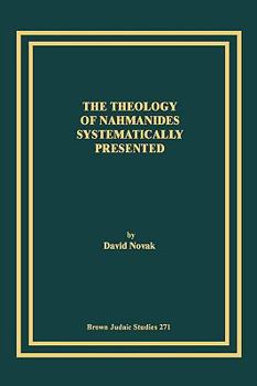 Paperback The Theology of Nahmanides Systematically Presented Book
