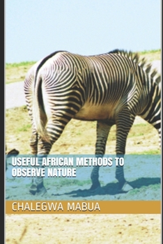 Paperback Useful African Methods To Observe Nature Book