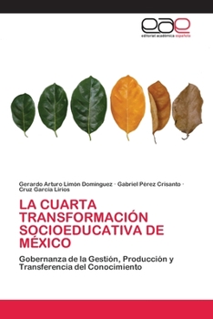 Paperback La Cuarta Transformación Socioeducativa de México [Spanish] Book