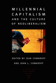 Paperback Millennial Capitalism and the Culture of Neoliberalism Book