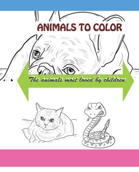 Paperback Animals to Color: The animals most loved by children [Italian] Book