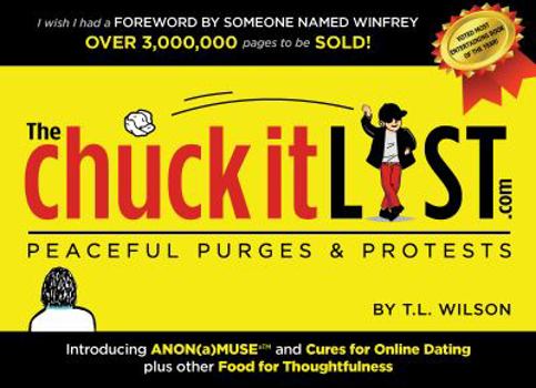 Paperback The Chuck It List: Peaceful Purges & Protests Book