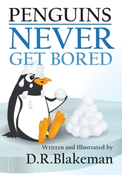 Paperback Penguins Never Get Bored Book