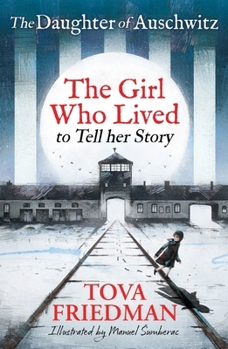 Paperback Daughter of Auschwitz, The: The Girl Who Lived to Tell Her Story (Children's Adaptation) Book