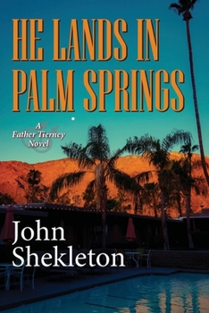 Paperback He Lands In Palm Springs Book