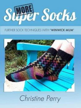 Paperback More Super Socks: Further sock techniques with "Winwick Mum" Book