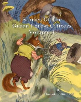 Paperback Stories of the Green Forest Critters: Volume 3 Book