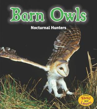 Hardcover Barn Owls: Nocturnal Hunters Book