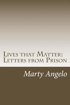 Paperback Lives that Matter: Letters from Prison - Volume 1 Book