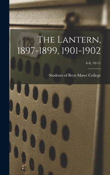 Hardcover The Lantern, 1897-1899, 1901-1902; 6-8, 10-11 Book