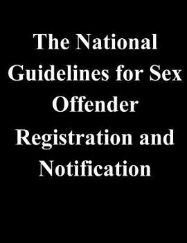 Paperback The National Guidelines for Sex Offender Registration and Notification Book