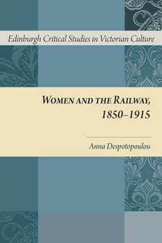 Hardcover Women and the Railway, 1850-1915 Book