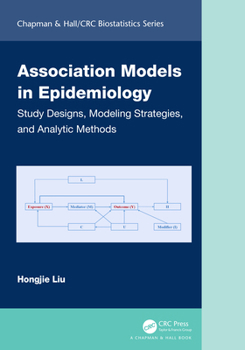 Hardcover Association Models in Epidemiology: Study Designs, Modeling Strategies, and Analytic Methods Book