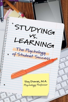 Paperback Studying vs. Learning: The Psychology of Student Success Book