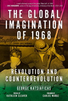 Paperback Global Imagination of 1968: Revolution and Counterrevolution Book