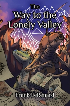 Paperback The Way to the Lonely Valley Book