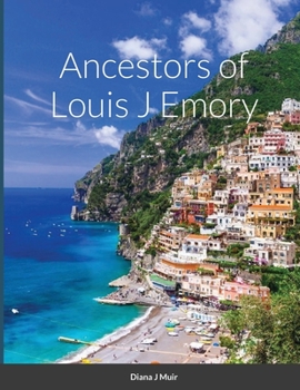 Paperback Ancestors of Louis J Emory Book