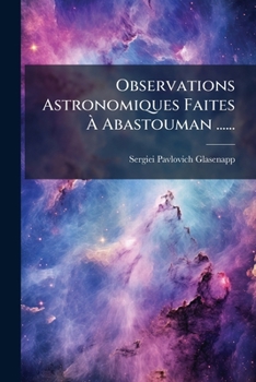 Paperback Observations Astronomiques Faites À Abastouman ...... [Japanese] Book