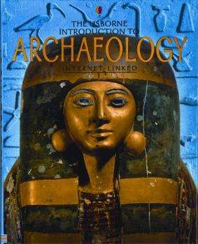 Archaeology - Internet Linked - Book  of the Usborne Introductions