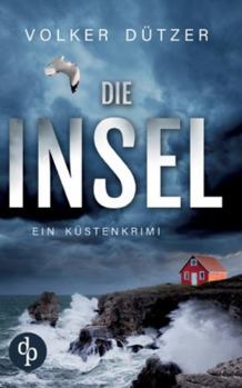 Paperback Die Insel Ein spannender Küstenkrimi um den Ermittler Steve Cole [German] Book