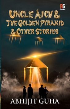 Paperback Uncle Aich & The Golden Pyramid & Other Stories Book