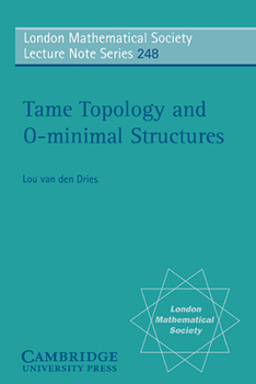 Paperback Tame Topology and O-Minimal Structures Book