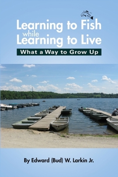 Paperback Learning to Fish while Learning to Live, .... Book
