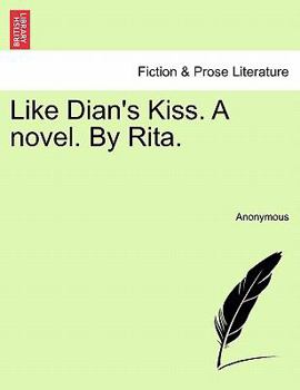 Paperback Like Dian's Kiss. a Novel. by Rita. Book