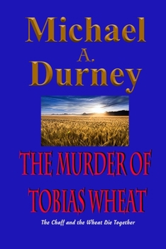 Paperback The Murder of Tobias Wheat Book