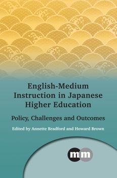 Hardcover English-Medium Instruction in Japanese Higher Education: Policy, Challenges and Outcomes Book