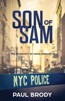 Paperback Son of Sam: The Biography of David Berkowitz Book