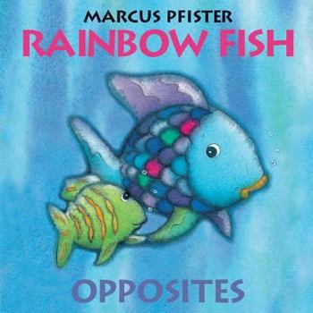 Board book Rainbow Fish Opposites Book