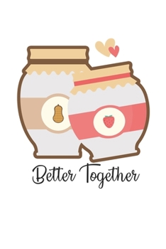 Paperback Better Together: Food Lover I Couples I Heart I Love Book