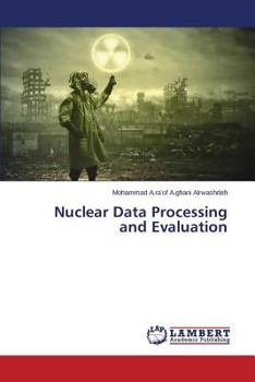 Paperback Nuclear Data Processing and Evaluation Book